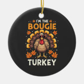 Ik ben de Bougie Turkije Funny Thanksgiving Sassy Keramisch Ornament (Voorkant)