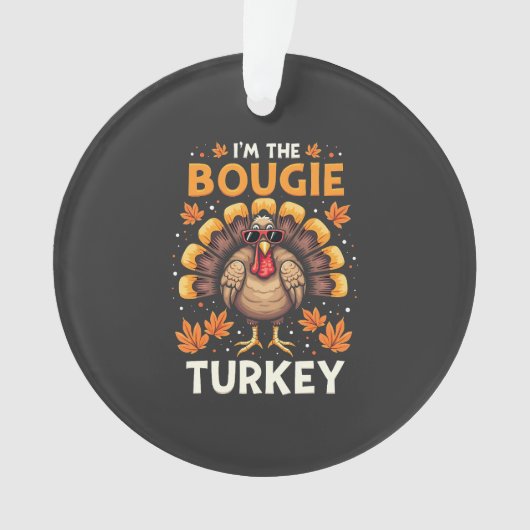 Ik ben de Bougie Turkije Funny Thanksgiving Sassy Ornament (voorkant)