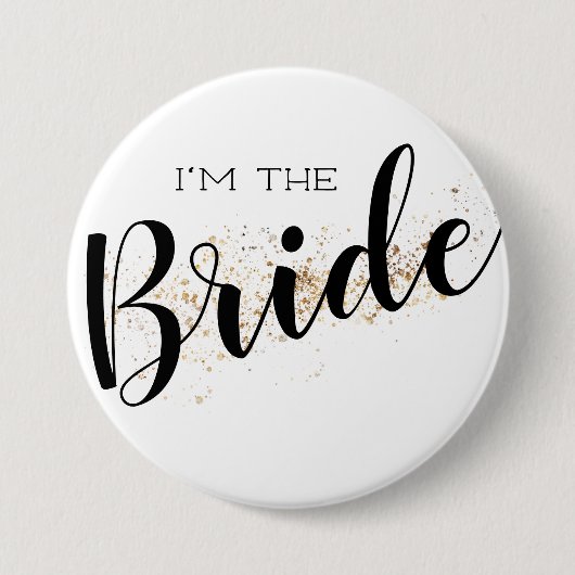 Ik ben de Bride Button met Gold Glitter (Voorkant)
