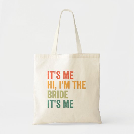 Ik ben de Bride... ik ben de grappige bruiloft. Tote Bag (Voorkant)