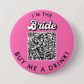 Ik ben de Bride Koop me een Drink QR Code Button (Voorkant)