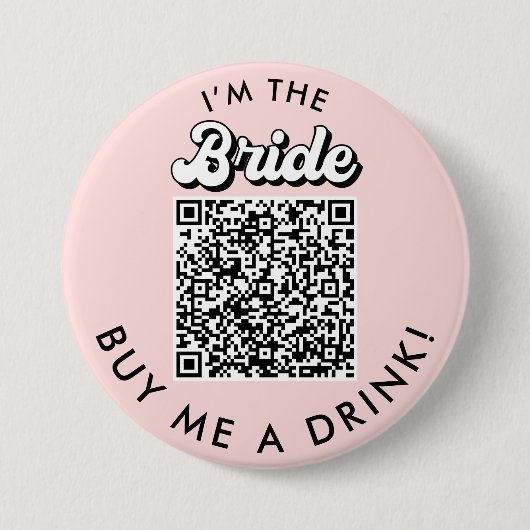 Ik ben de Bride Koop me een Drink QR Code Button (Voorkant)
