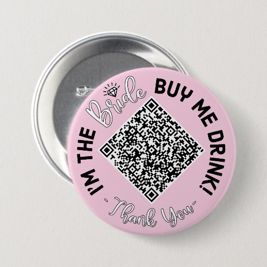 Ik ben de Bride Koop me een Drink QR Code Button (Voorkant /achterkant)