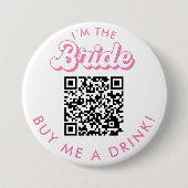 Ik ben de Bride Koop me een Drink QR Code Button (Voorkant)