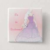 Ik ben de Bridesmaid Button (Voorkant)