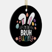 Ik ben de Bruh Bunny Pasen Matching Keramisch Ornament (Rechts)