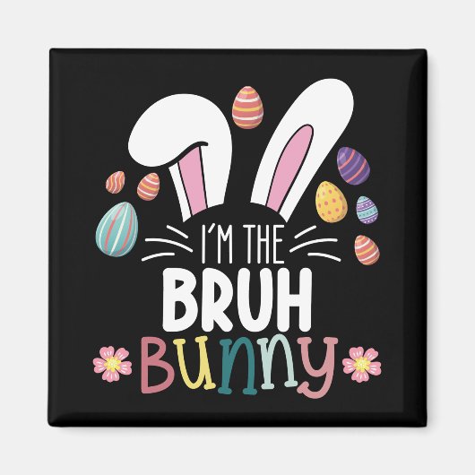 Ik ben de Bruh Bunny Pasen Matching Magneet (Voorkant)
