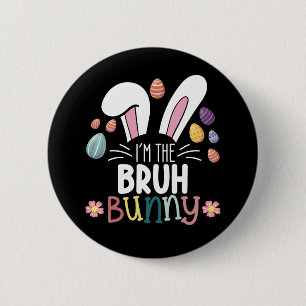 Ik ben de Bruh Bunny Pasen Matching Ronde Button 5,7 Cm