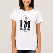 Ik ben de Bruid Afscheid als Meisje Feestje T-shirt (Voorkant)