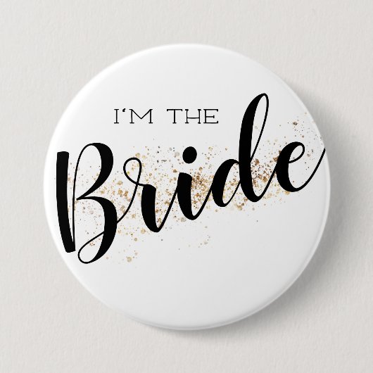 Ik ben de Bruid Knop met Gouden Glitters Ronde Button 7,6 Cm (Voorkant)