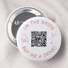 Ik ben de bruid, koop een drankje voor me QR-code Ronde Button 5,7 Cm