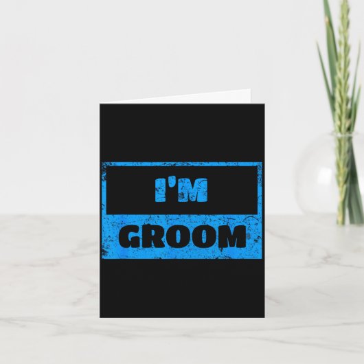 Ik ben de bruidegom - grappige bruidegom huwelijks kaart (Voorkant)