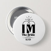 Ik ben de Bruidsnaam Bachelorette Party Ronde Button 7,6 Cm (Voorkant /achterkant)
