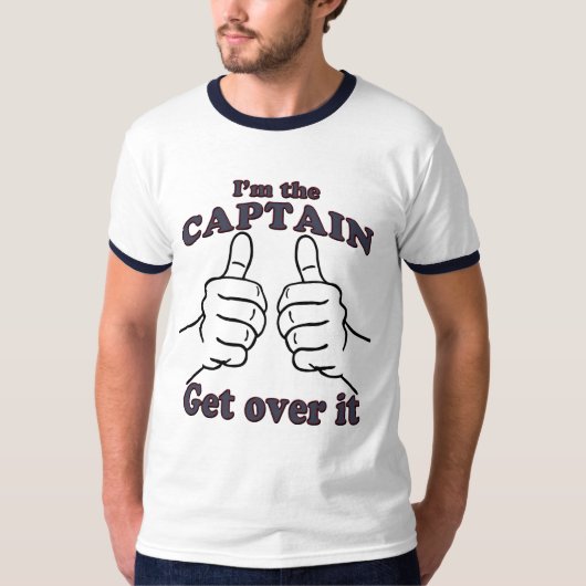 Ik ben de CAPTAIN die er overheen gaat T-shirt (Voorkant)