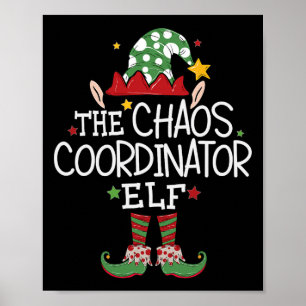 Ik ben de Chaos Coördinator Elf Leuk Kerstmis Matc Poster