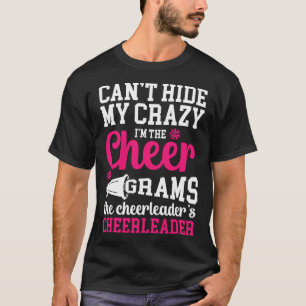 Ik ben de Cheer Grams van een Cheerleader Grams om T-shirt