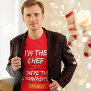 Ik ben de chef-kok, jij bent de vaatwasser. deal t-shirt