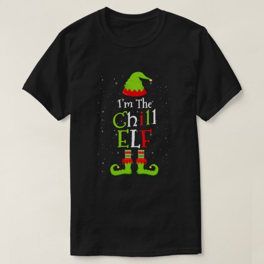 Ik ben de Chill Elf Familie die grappige Kerstmis  T-shirt (Design voorkant)