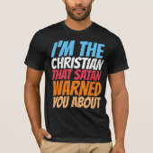 IK BEN DE CHRISTELIJKE SATAN WAARSCHUWDE JE OVER T T-SHIRT (Voorkant)