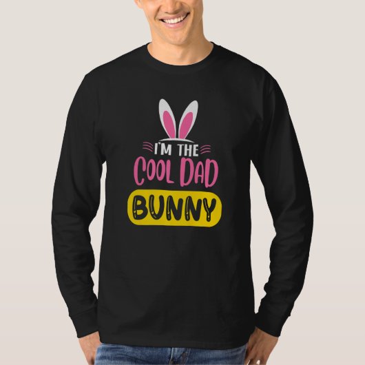 Ik ben de Cool Dad Bunny Rabbit Ears Egg Funny Eas T-shirt (Voorkant)