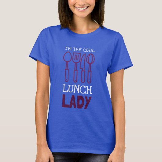 Ik ben de Cool Lunch Lady T-shirt (Voorkant)