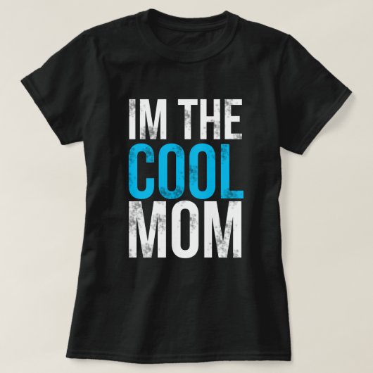 Ik ben de Cool Mam T-Shirt (Design voorkant)