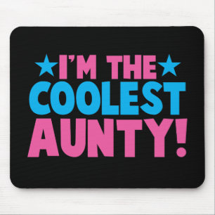 Ik ben de COOLEST Aunty. Muismat