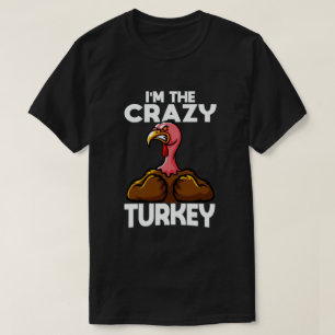 Ik ben de Crazy Turkey Family Thanksgiving Matchin T-shirt
