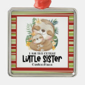 Ik ben de Cutest Little Sister Cute Sloths Custom Metalen Ornament (Voorkant)