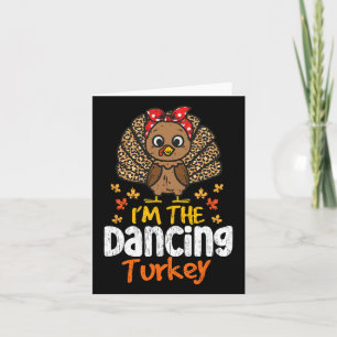 Ik ben de dansende Turkije Thanksgiving Familie He Kaart