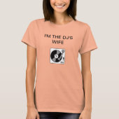 IK BEN DE DJ'S VROUW T-SHIRT (Voorkant)