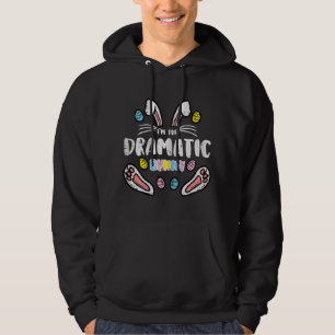 Ik ben de dramatische bunny Easter Matching Famili Hoodie