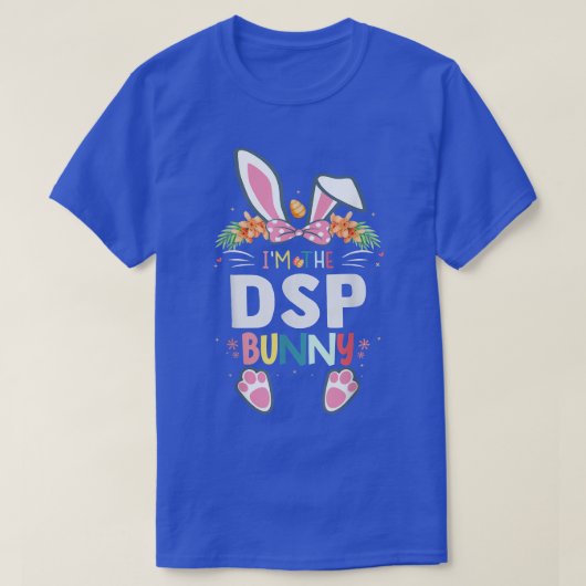 Ik ben de DSP Direct Support Office Bunny Paasdag T-shirt (Design voorkant)