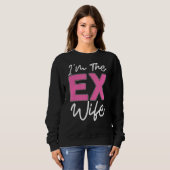 Ik ben de ex-vrouw-echtscheider Ex echtscheidingsp Trui (Voorkant volledig)