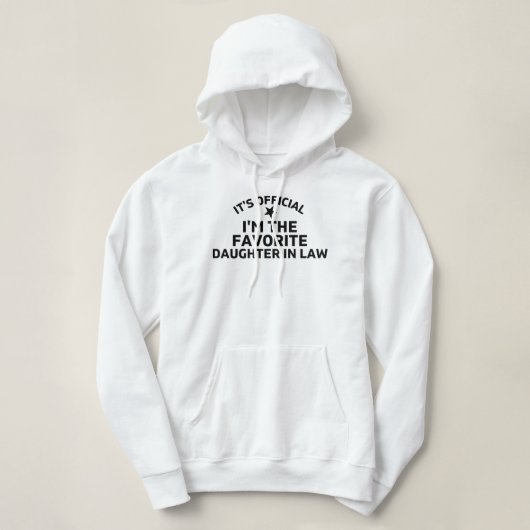Ik ben de favoriete dochter in de wet. hoodie (Design voorkant)