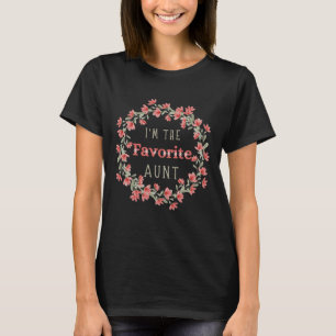 Ik ben de favoriete tante, Funny Auntie gezegde T-shirt