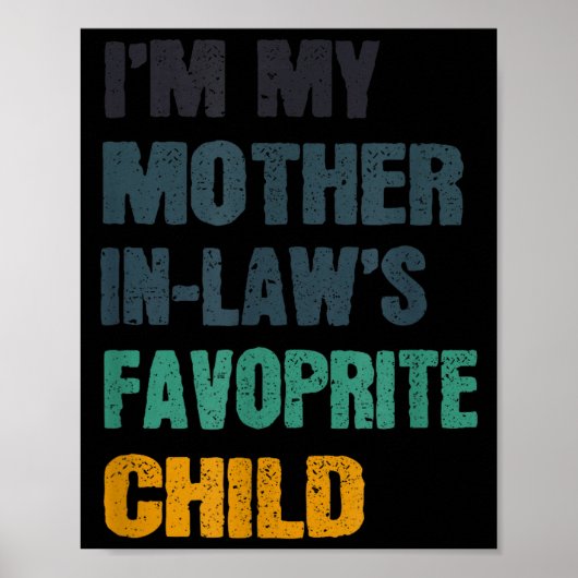 Ik ben de favoriete zoon/dochter van mijn schoonmo poster (Voorkant)