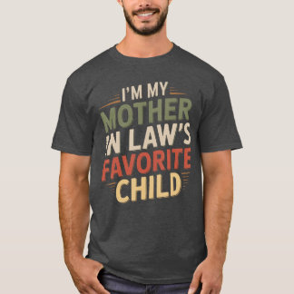 Ik ben de favoriete zoon/dochter van mijn schoonmo t-shirt