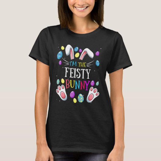 Ik ben de Feisty Bunny Matching Family Easter Part T-shirt (Voorkant)
