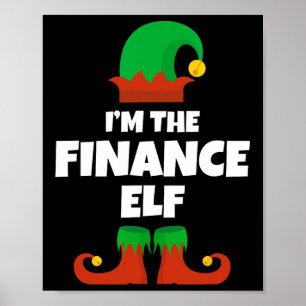 Ik ben de financiën Elf familie pyjama kerst grapp Poster
