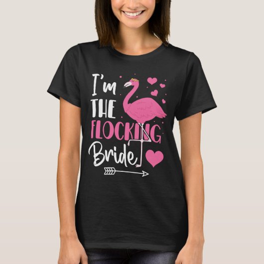 Ik ben de Flocking Bride Flamingo Bachelorette Par T-shirt (Voorkant)