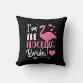 Ik ben de Flocking Bruid Flamingo Bachelorette Par Kussen (Voorkant)