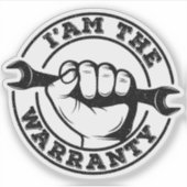 Ik ben de Garantie Diesel Mechanic Garantie Humor Sticker (Voorkant)