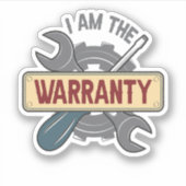 Ik ben de Garantie Funny Auto Mechanic Handyman Sticker (Voorkant)