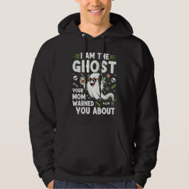 Ik ben de geest waar je moeder je voor waarschuwde hoodie