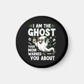Ik ben de geest waar je moeder je voor waarschuwde magneet (Voorkant)