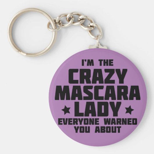Ik ben de gek van de mascara dame. sleutelhanger (Voorkant)