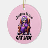Ik ben de gekke kattenvrouw geworden keramisch ornament (Links)