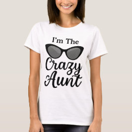 Ik ben de gekke tante: Grappige Cat-Eye zonnebril  T-shirt