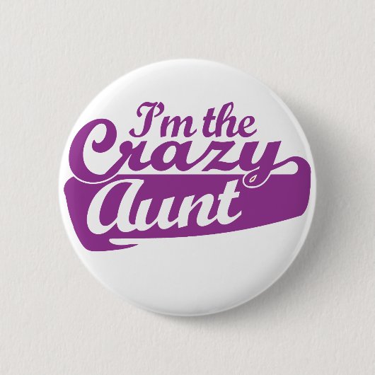 Ik ben de gekke tante ronde button 5,7 cm (Voorkant)